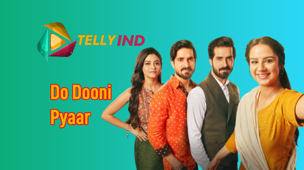 Do Dooni Pyaar Serial Star Plus Actors name, Cast, Story, Wiki