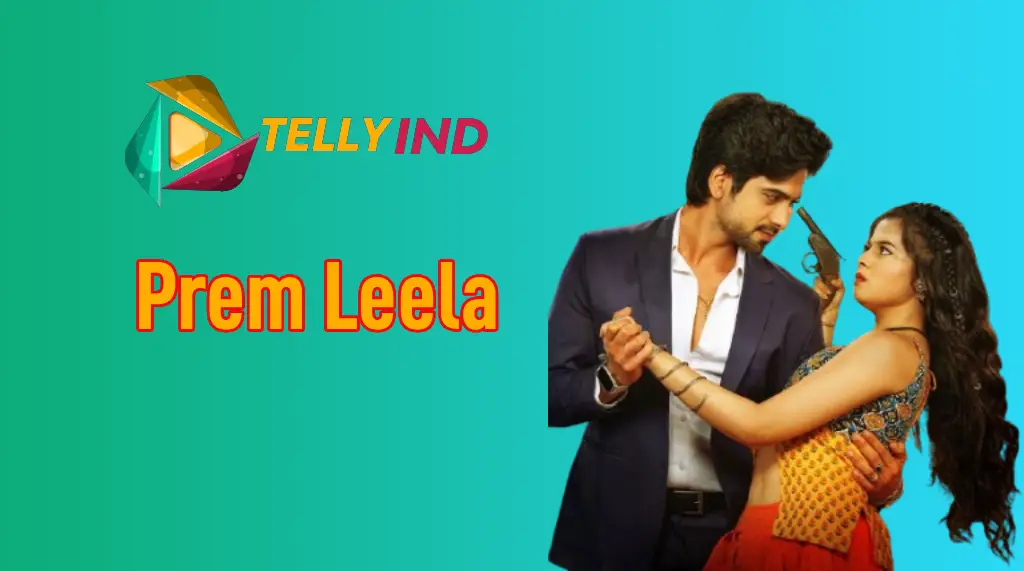 Prem Leela Serial Dangal TV Actors name, Cast, Story, Wiki